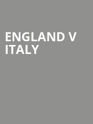 England v Italy at Wembley Stadium